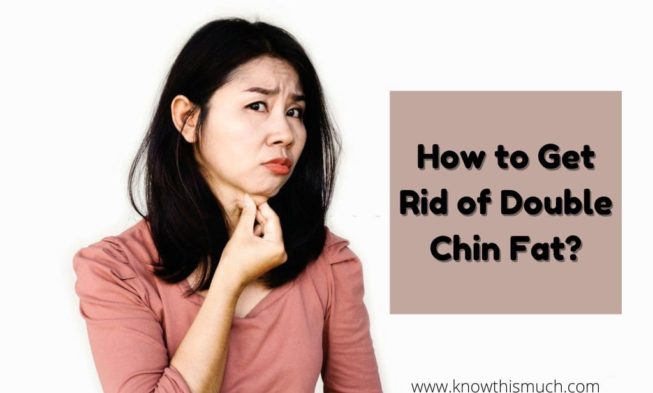 How to Get Rid of Double Chin Fat with Exercise?